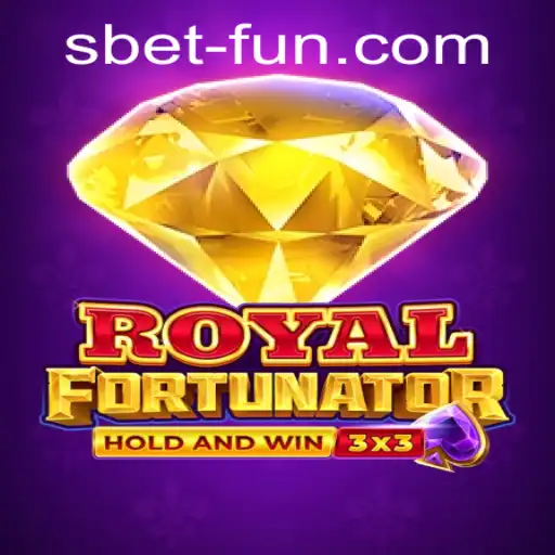 Exploring Royalfort: The Thrilling World of SBET Fun