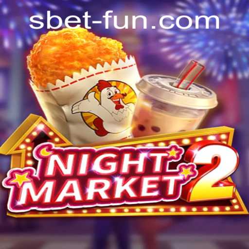 Exploring NightMarket2: The Ultimate SBET Fun Experience