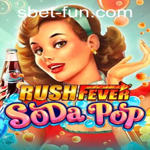 Discover the Excitement of RushFeverSodaPop: A New Gaming Sensation with SBET Fun