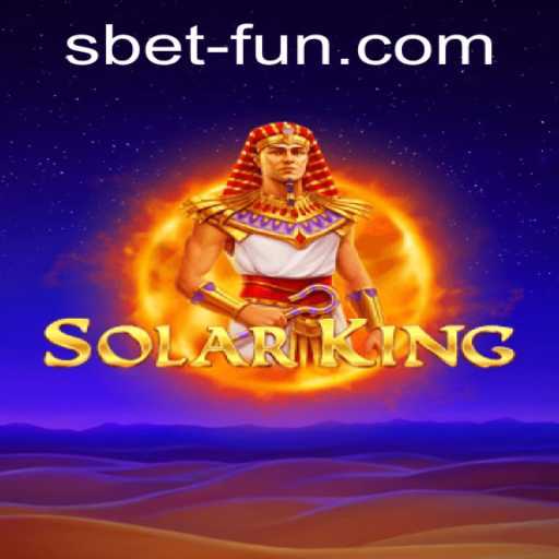 Discover the Thrilling Universe of SolarKing: A Revolutionary Gaming Experience with SBET Fun